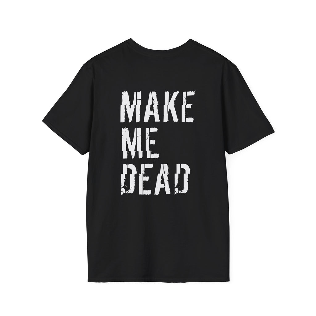 Make Me Dead Band Shirt