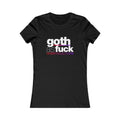 Goth As Fuck Women's Tee