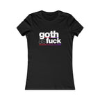 Goth As Fuck Women's Tee